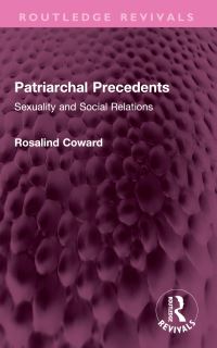 Book Cover for Patriarchal Precedents by Rosalind Coward