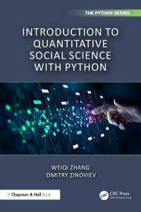 Book Cover for Introduction to Quantitative Social Science With Python by Weiqi Zhang, Dmitry Zinoviev