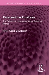 Book Cover for Paris and the Provinces by Peter Gourevitch