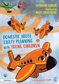 Book Cover for Domestic Abuse Safety Planning With Young Children by Catherine Lawler