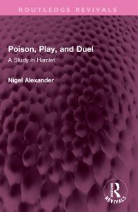 Book Cover for Poison, Play, and Duel by Nigel Alexander