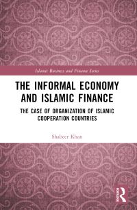 Book Cover for The Informal Economy and Islamic Finance by Shabeer Khan