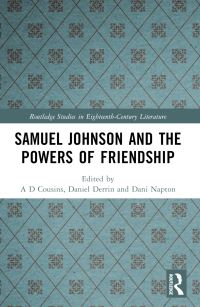 Book Cover for Samuel Johnson and the Powers of Friendship by A. D. Cousins, Daniel Derrin, Dani Napton