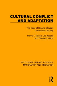 Book Cover for Cultural Conflict and Adaptation by Enrique T Trueba, Lila Jacobs, Elizabeth Kirton