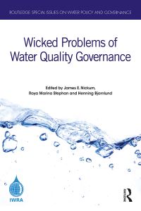 Book Cover for Wicked Problems of Water Quality Governance by James E Nickum, Raya Marina Stephan, Henning Bjornlund