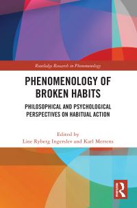Book Cover for Phenomenology of Broken Habits by Line Ryberg Ingerslev, Karl Mertens