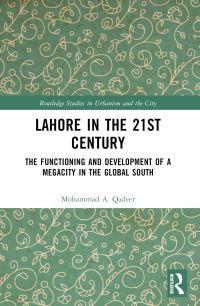 Book Cover for Lahore in the 21st Century by Mohammad A Qadeer