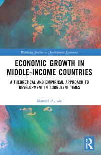 Book Cover for Economic Growth in Middle-Income Countries by Manuel Agosin