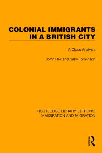 Book Cover for Colonial Immigrants in a British City by John Rex, Sally Tomlinson, David Hearnden, Peter Ratcliffe