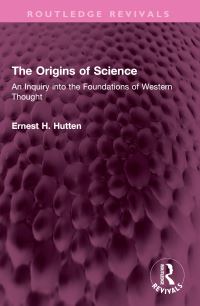 Book Cover for The Origins of Science by Ernest H Hutten