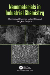 Book Cover for Nanomaterials in Industrial Chemistry by Muhammad Faheem, Allah Ditta, Jiangkun Du
