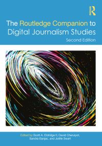 Book Cover for The Routledge Companion to Digital Journalism Studies by Scott A Eldridge, David Cheruiyot, Sandra Banjac, Joëlle Swart