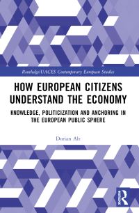 Book Cover for How European Citizens Understand the Economy by Dorian Alt