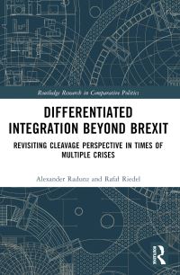 Book Cover for Differentiated Integration Beyond Brexit by Alexander Radunz, Rafal Riedel