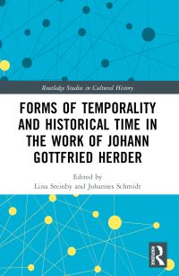 Book Cover for Forms of Temporality and Historical Time in the Work of Johann Gottfried Herder by Liisa Steinby, Johannes Schmidt