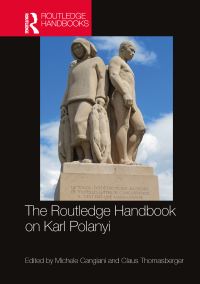 Book Cover for The Routledge Handbook on Karl Polanyi by Michele Cangiani, Claus Thomasberger