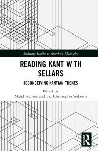 Book Cover for Reading Kant With Sellars by Mahdi Ranaee, Luz Christopher Seiberth