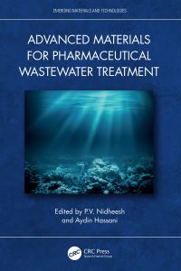 Book Cover for Advanced Materials for Pharmaceutical Wastewater Treatment by P V Nidheesh, Aydin Hassani