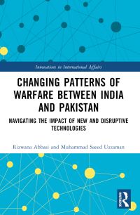 Book Cover for Changing Patterns of Warfare Between India and Pakistan by Rizwana Abbasi, Muhammad Saeed Uzzaman