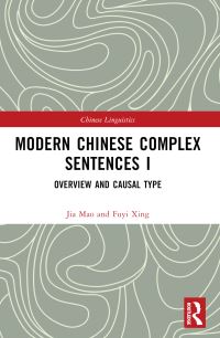 Book Cover for Modern Chinese Complex Sentences. I Overview and Casual Type by Fuyi Xing