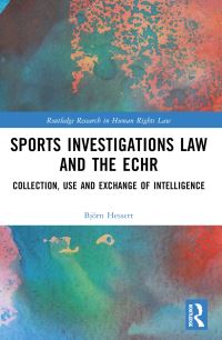 Book Cover for Sports Investigations Law and the ECHR by Björn Hessert