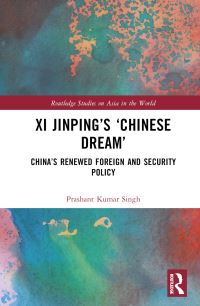 Book Cover for Xi Jinping's 'Chinese Dream' by Prashant K Singh