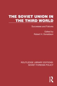 Book Cover for The Soviet Union in the Third World by Robert H Donaldson