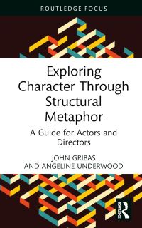 Book Cover for Exploring Character Through Structural Metaphor by John Gribas, Angeline Underwood