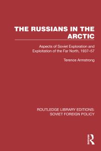 Book Cover for The Russians in the Arctic by Terence Armstrong