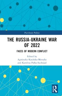 Book Cover for The Russia-Ukraine War of 2022 by Agnieszka KasiÔnskaMetryka, Karolina PalkaSuchojad