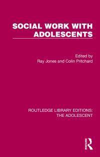 Book Cover for Social Work With Adolescents by Ray Jones, Colin Pritchard