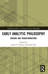 Book Cover for Early Analytic Philosophy by James Conant, Gilad Nir