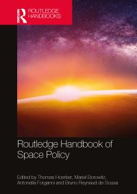 Book Cover for Routledge Handbook of Space Policy by Thomas C Hoerber, Mariel Borowitz, Antonella Forganni, Bruno Reynaud de Sousa