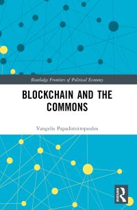 Book Cover for Blockchain and the Commons by Vangelis Papadimitropoulos