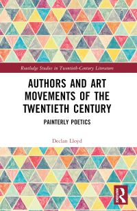 Book Cover for Authors and Art Movements of the Twentieth Century by Declan Lloyd
