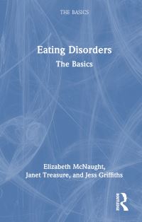 Book Cover for Eating Disorders by Elizabeth McNaught, Janet Treasure, Jess Griffiths