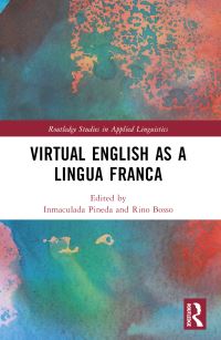Book Cover for Virtual English as a Lingua Franca by Inmaculada Pineda, Rino Bosso