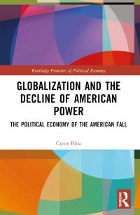 Book Cover for Globalization and the Decline of American Power by Cyrus Bina