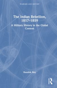 Book Cover for The Indian Rebellion, 1857-1859 by Kaushik Roy