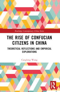 Book Cover for The Rise of Confucian Citizens in China by Canglong Wang