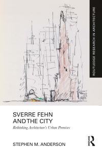 Book Cover for Sverre Fehn and the City by Stephen M Anderson
