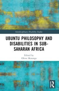 Book Cover for Ubuntu Philosophy and Disabilities in Sub-Saharan Africa by Oliver Mutanga