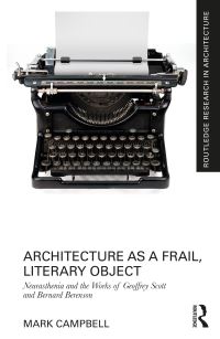 Book Cover for Architecture as a Frail, Literary Object by Mark Campbell
