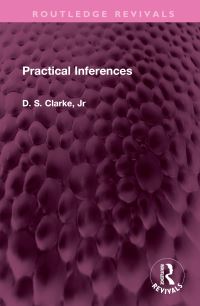 Book Cover for Practical Inferences by D S Clarke