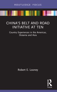 Book Cover for China's Belt and Road Initiative at Ten by Robert E Looney