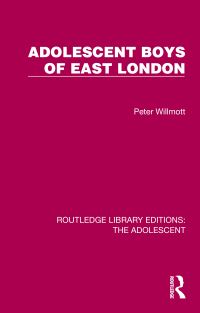 Book Cover for Adolescent Boys of East London by Peter Willmott