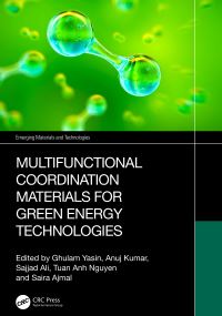 Book Cover for Multifunctional Coordination Materials for Green Energy Technologies by Ghulam Yasin, Anuj Kumar, Sajjad Ali, Tuan Anh Nguyen, Saira Ajmal