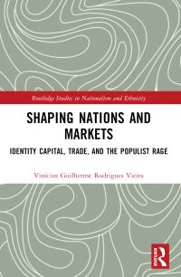 Book Cover for Shaping Nations and Markets by Vinícius Guilherme Rodrigues Vieira