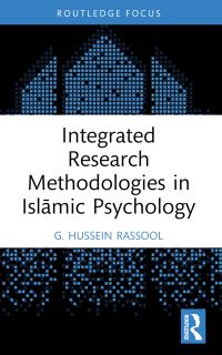 Book Cover for Integrated Research Methodologies in Islamic Psychology by G Hussein Rassool