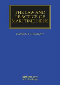 Book Cover for The Law and Practice of Maritime Liens by Damien J Cremean